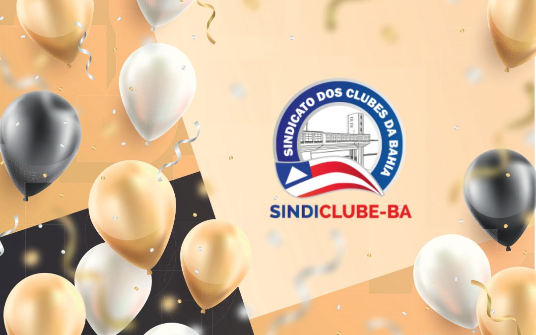 Aniversário de fundação do Sindiclube BA