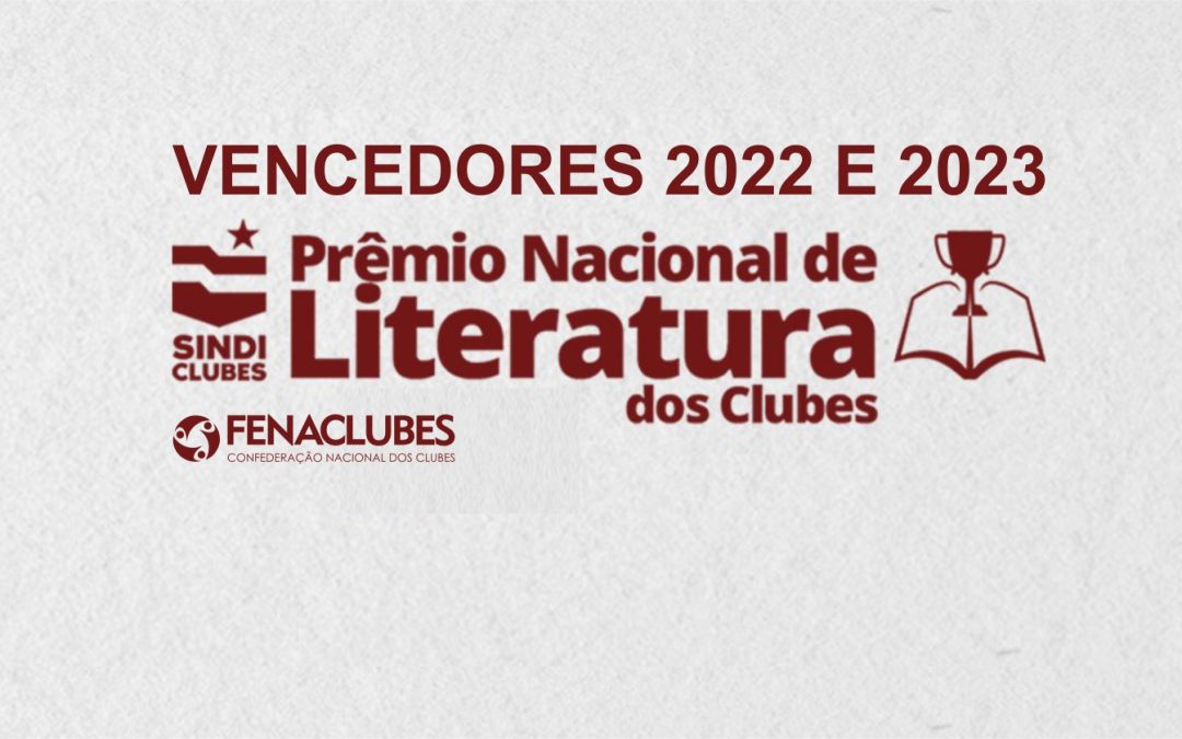 Prêmio Nacional de Literatura dos Clubes: conheça os vencedores de 2022 e 2023!