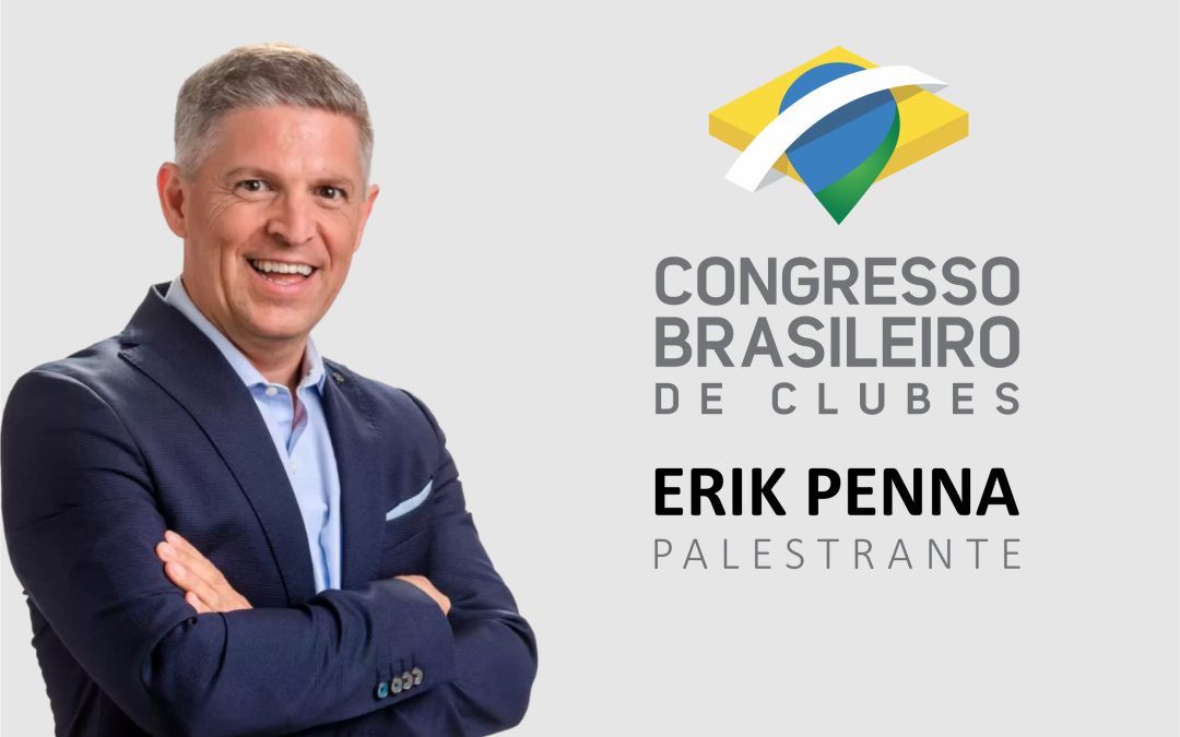 Erik Penna é o primeiro palestrante contratado para o Congresso Brasileiro de Clubes