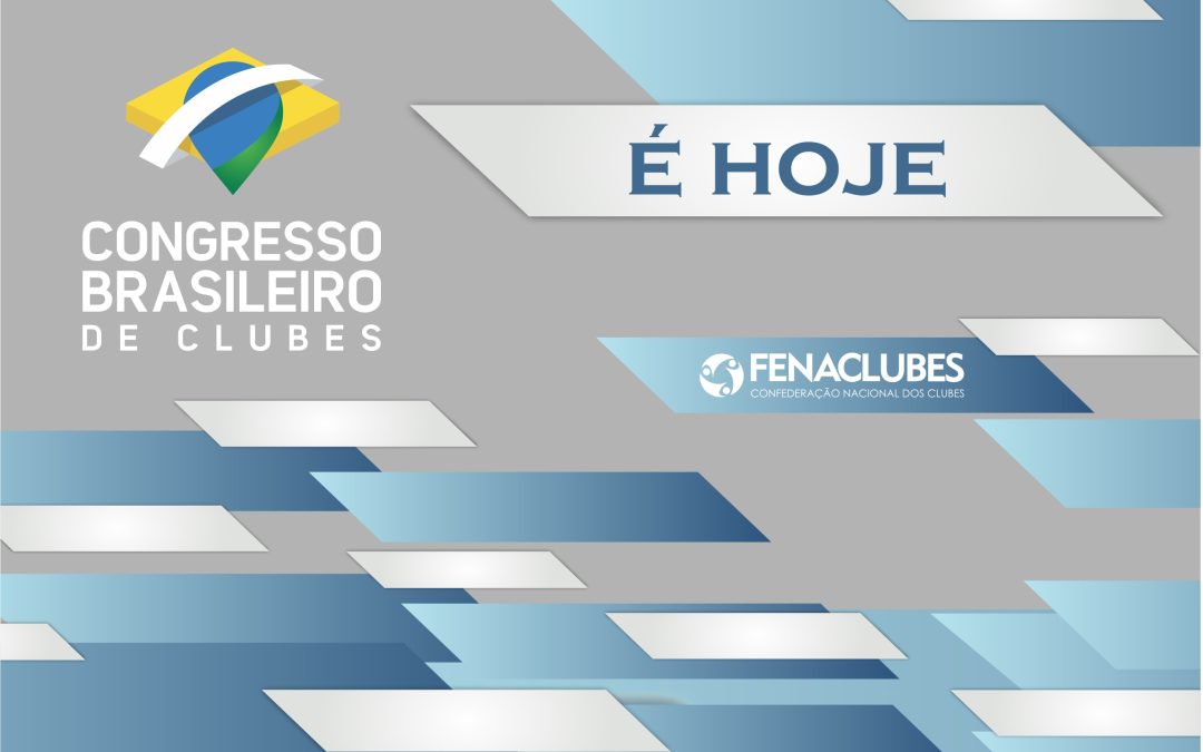 Congresso Brasileiro de Clubes 2024 começa hoje!!!