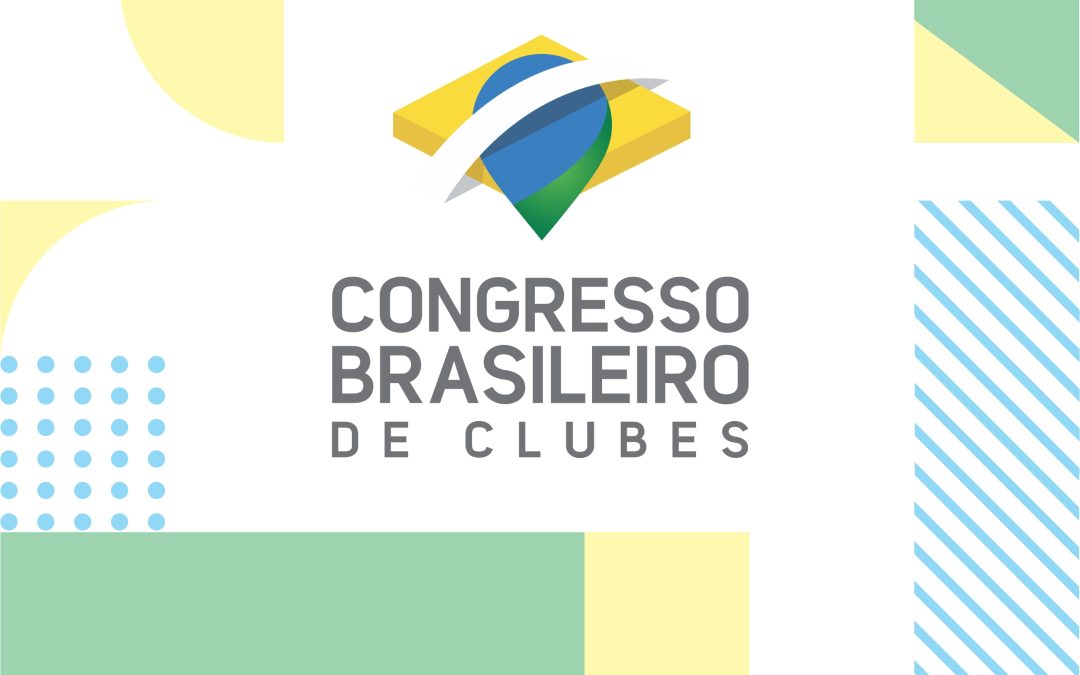 Falta 1 mês para o início do Congresso Brasileiro de Clubes 2025!